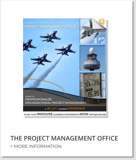 THE PROJECT MANAGEMENT OFFICE > MORE INFORMATION